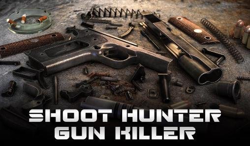 download Shoot hunter: Gun killer apk